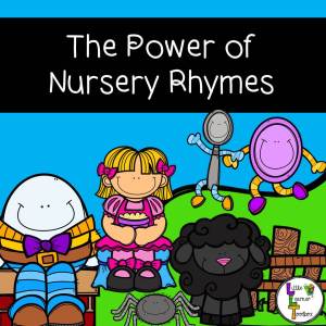 The Power Of Nursery Rhymes